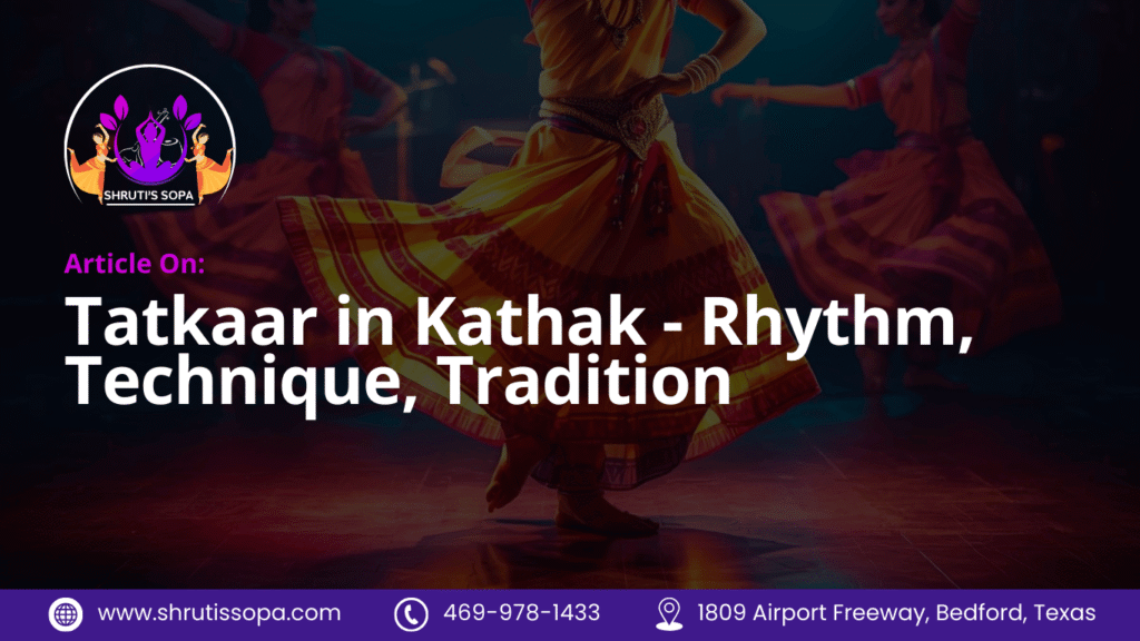 Speaking With the Feet - Tatkaar in Kathak - Featured Image Updated